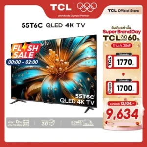 NEW 2025 TCL ทีวี 55 นิ้ว 4K QLED Google TV รุ่น 55T6C HVA Panel ภาพสีสดสมจริง