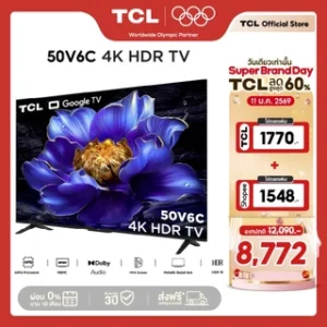 NEW 2025 TCL TV รุ่น V6C ขนาด 50 นิ้ว 4K UHD Google TV รุ่น 50V6C HVA Panel ระบบปฏิบัติการ Google