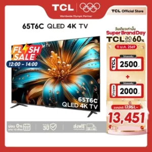 NEW 2025 TCL ทีวี 65 นิ้ว 4K QLED Google TV รุ่น 65T6C HVA Panel รองรับ Gaming/MEMC